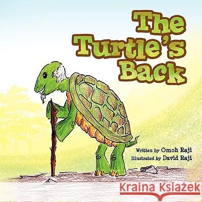 The Turtle's Back Omoh Raji 9781450000864 Xlibris Corporation