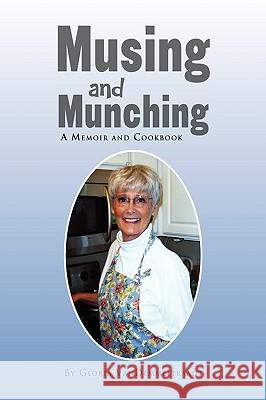 Musing and Munching Gloria Vandemmeltraadt 9781450001441 Xlibris Corporation