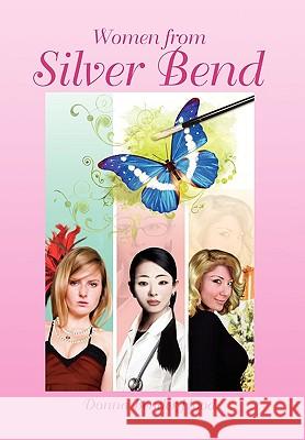 Women from Silver Bend Donna Bender Hood 9781450001588