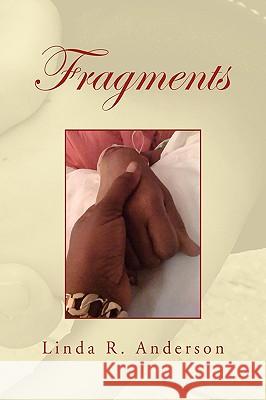 Fragments Linda R. Anderson 9781450006118