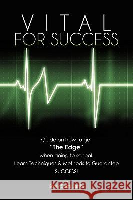 Vital for Success Korey Scott Janke 9781450008952 Xlibris Corporation