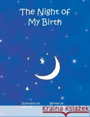 The Night of My Birth B. a. Freeman M. Lett 9781450010283 Xlibris Us