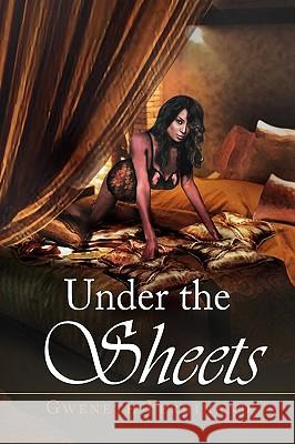 Under the Sheets Gweneth Ferdinand 9781450014212