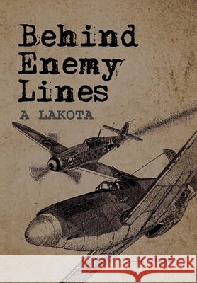 Behind Enemy Lines Clif Santa 9781450014649
