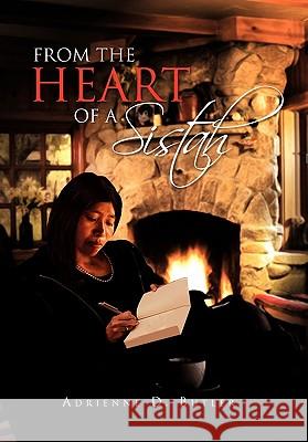 From the Heart of a Sistah D. Butler Adrienn Adrienne D. Butler 9781450016124