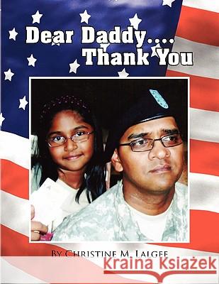 Dear Daddy... Thank You Christine M. Lalgee 9781450016216 Xlibris Corporation
