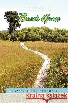 Beach Grass Barbara Letts Blodgett 9781450016704