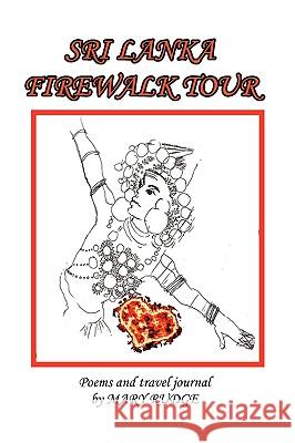 Sri Lanka Firewalk Tour Mary Rudge 9781450017688