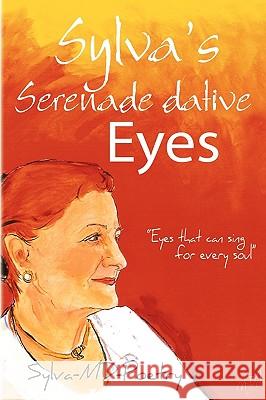 Sylva's Serenade dative Eyes Sylva-MD-Poetry 9781450018906