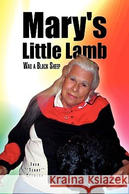 Mary's Little Lamb Theo ''Teddy'' Steward 9781450021562