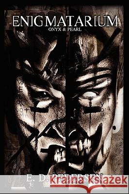 Enigmatarium E. D. Pedersen 9781450021609 Xlibris Corporation