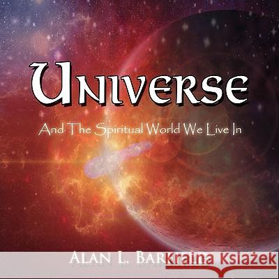 Universe Alan L. Barfield 9781450022132 Xlibris Corporation