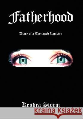 Fatherhood Kendra Storm 9781450025287 Xlibris