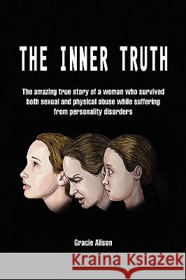 The Inner Truth Gracie Alison 9781450025447