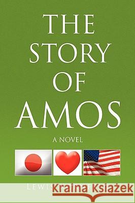 The Story of Amos Lewis Kornfeld 9781450027670 Xlibris Corporation