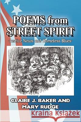 Poems from Street Spirit J. Baker Clair 9781450028691 Xlibris Corporation