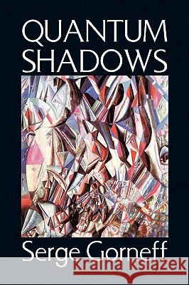 Quantum Shadows Serge Gorneff 9781450035118