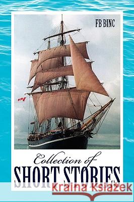 Collection of Short Stories Fb Binc 9781450036085 Xlibris