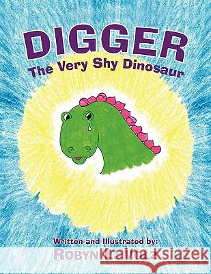 Digger Robyn L. Volz 9781450036405 Xlibris Corporation