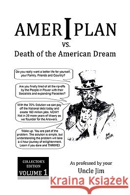 Ameriplan vs. Death of the American Dream Uncle Jim 9781450040099