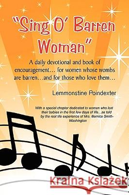 ''Sing O Barren Woman'' Lemmonstine Poindexter 9781450041027 Xlibris Corporation