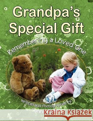 Grandpa's Special Gift Connie Pullen 9781450044455