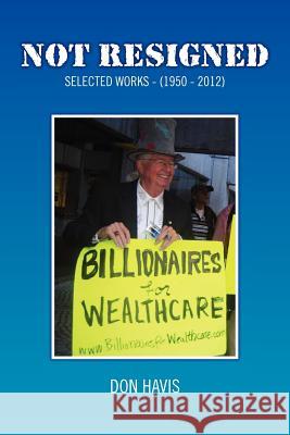 Not Resigned  9781450047531 XLIBRIS CORPORATION