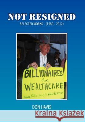 Not Resigned  9781450047548 XLIBRIS CORPORATION