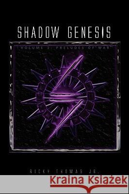 Shadow Genesis Ricky Jr. Thomas 9781450052474