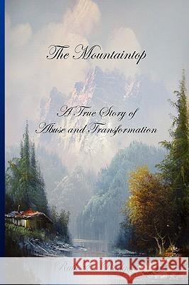 The Mountaintop Ruth E. Rodgers 9781450057127 Xlibris Corporation