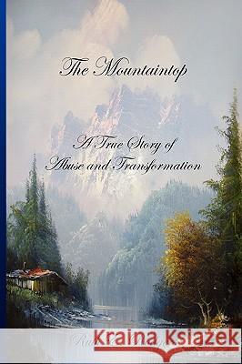 The Mountaintop Ruth E. Rodgers 9781450057134 Xlibris Corporation