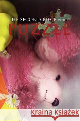 The Second Piece of the Puzzle Jean L Embry 9781450058230