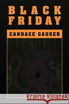 Black Friday Candace Gauger 9781450058698 