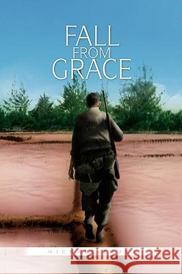 Fall from Grace Michael Short 9781450063531