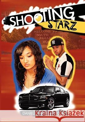 Shooting Starz Danielle Pierre-Antoine 9781450068550