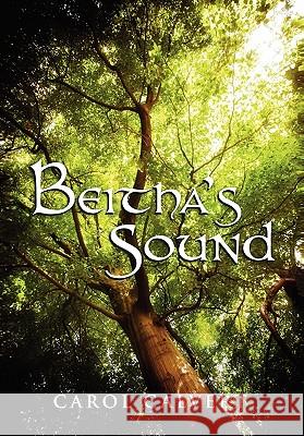 Beitha's Sound Carol Calvert 9781450069076 Xlibris Corporation