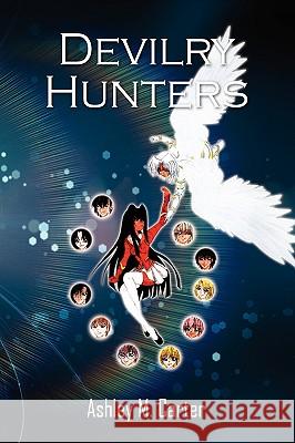 Devilry Hunters Ashley M Carter 9781450071390