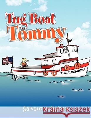 Tug Boat Tommy Salvatore Quinto 9781450071482 Xlibris