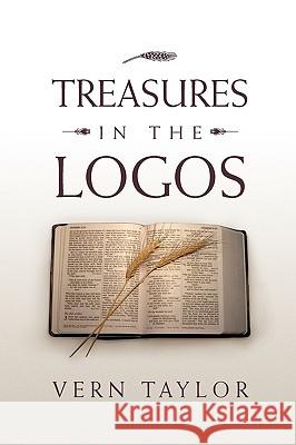 Treasures in the Logos Vern Taylor 9781450071895