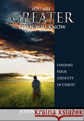 You are Greater than You Know Sewell, John H. 9781450072281