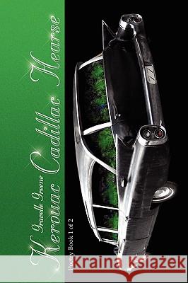 Kerouac Cadillac Hearse Gravelle Greene 9781450074384 Xlibris