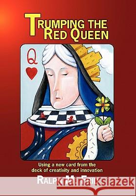 Trumping the Red Queen Ralph M Frid 9781450074551 Xlibris