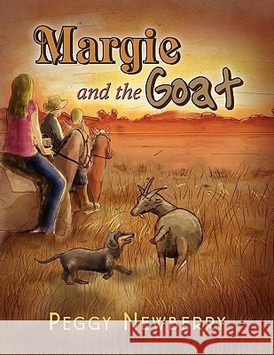 Margie and the Goat Peggy Newberry 9781450074759 Xlibris Corporation