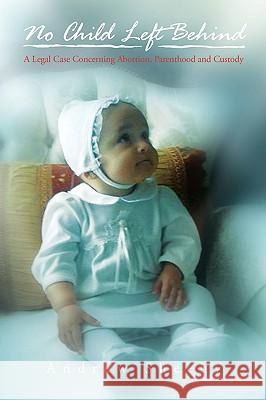 No Child Left Behind Andrew Sheehy 9781450076326 Xlibris