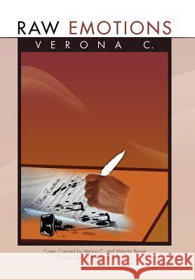 Raw Emotions Verona C 9781450079235 Xlibris Corporation