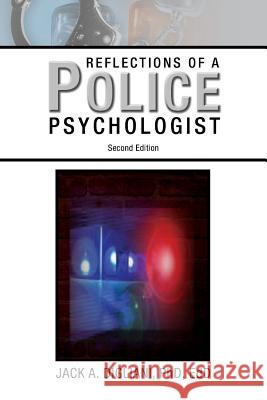 Reflections of a Police Psychologist Jack Digliani 9781450084420 Xlibris