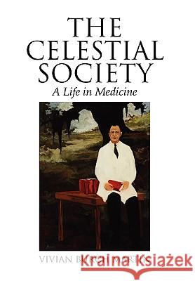 The Celestial Society Vivian Burch Martin 9781450088008