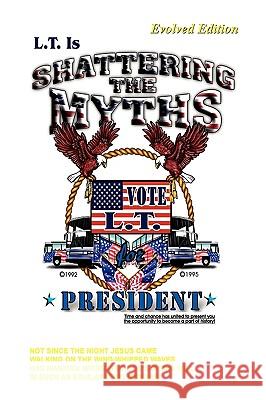 Shattering the Myths David L Brown, MD (Professor of Medicine Cardiovascular Division Washington Univerisity School of Medicine St Louis Miss 9781450089760 Xlibris