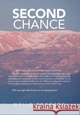 Second Chance Neile Proeser 9781450090001 Xlibris