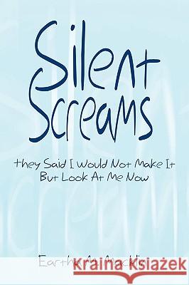 Silent Screams Eartha M Macklin 9781450094733 Xlibris